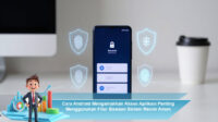 Cara-Android-Mengamankan-Akses-Aplikasi-Penting-Menggunakan-Fitur-Bawaan-Sistem-Resmi-Aman
