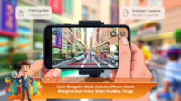 Cara-Mengatur-Mode-Kamera-iPhone-Untuk-Menghasilkan-Video-Stabil-Kualitas-Tinggi