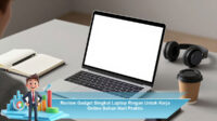 Review-Gadget-Singkat-Laptop-Ringan-Untuk-Kerja-Online-Sehari-Hari-Praktis
