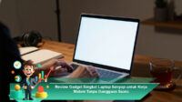 Review-Gadget-Singkat-Laptop-Senyap-untuk-Kerja-Malam-Tanpa-Gangguan-Suara