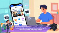 Aplikasi-Viral-Bermanfaat-Untuk-Membantu-Mengelola-Aktivitas-Fotografi-Dan-Editing-Digital