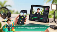 HP-dan-Gadget-Terbaru-untuk-Kebutuhan-Editing-Foto-Video-Mobile