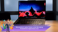 Rekomendasi-Laptop-Terbaik-untuk-Menunjang-Produktivitas-Digital-Sehari-Hari