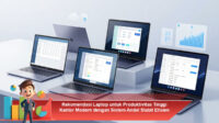 Rekomendasi-Laptop-untuk-Produktivitas-Tinggi-Kantor-Modern-dengan-Sistem-Andal-Stabil-Efisien