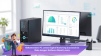 Rekomendasi-PC-untuk-Digital-Marketing-dan-Analisis-Data-dengan-Software-Berat-Lancar